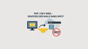 Image d'illustration de l'article PHP / DEV WEB - Envoyer des mails sans SMTP
